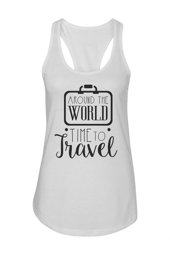 Time To Travel Around The World Tank Women -Image by Shutterstock, Female x-Small