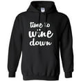 thumbnail image 1 of Time To Wine Down Adult Hooded Sweatshirt, 1 of 1