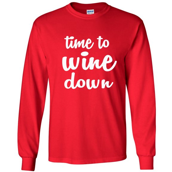 Time To Wine Down Adult Long Sleeve T-shirt