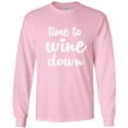 thumbnail image 1 of Time To Wine Down Adult Long Sleeve T-shirt, 1 of 1