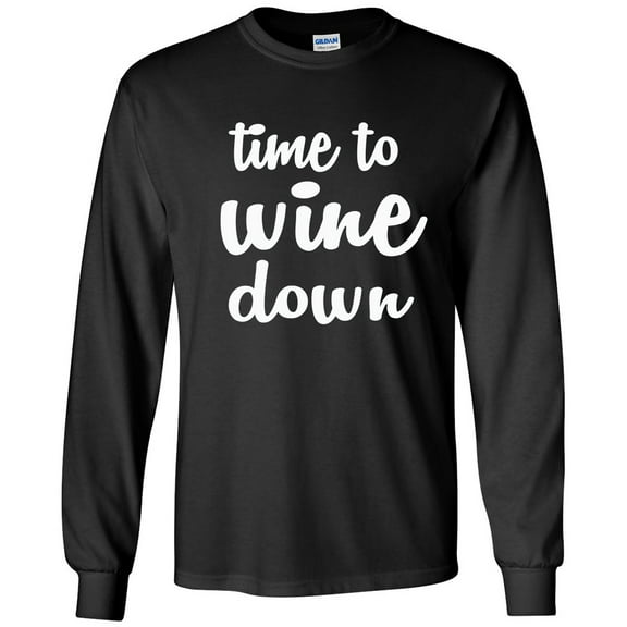 Time To Wine Down Adult Long Sleeve T-shirt