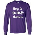 thumbnail image 1 of Time To Wine Down Adult Long Sleeve T-shirt, 1 of 1