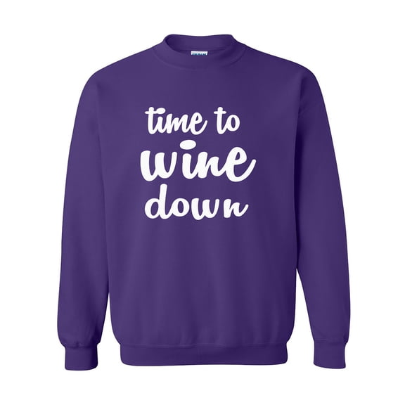 Time To Wine Down Crewneck Sweatshirt