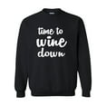 thumbnail image 1 of Time To Wine Down Crewneck Sweatshirt, 1 of 2