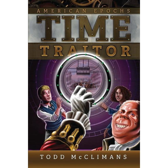 American Epochs: Time Traitor (Paperback)
