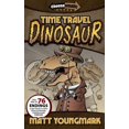 thumbnail image 1 of Time Travel Dinosaur (Paperback) by Matt Youngmark, 1 of 1