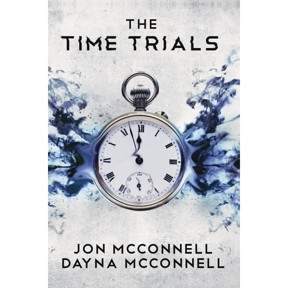 Time Trials The Time Trials, Book 1, (Paperback)