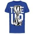 thumbnail image 1 of Time Up Slogan T-Shirt Men -Image by Shutterstock, Male Large, 1 of 2