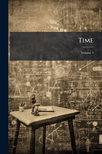 Time; Volume 4 (Paperback)