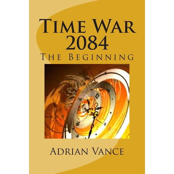 Time War 2084: The Beginning