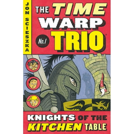 Time Warp Trio The Knights of the Kitchen Table #1, Book 1, (Paperback)