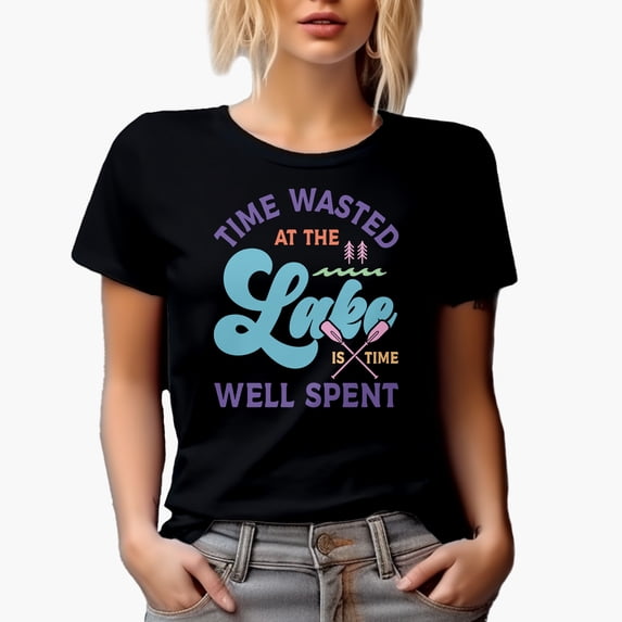 Time Wasted at the Lake Is Time Well Spent Merch Gift, Black T-Shirt, 3XL