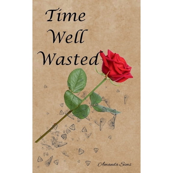 Time Well Wasted, (Paperback)