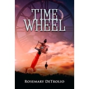 Time Wheel Paperback by Rosemary Detrolio