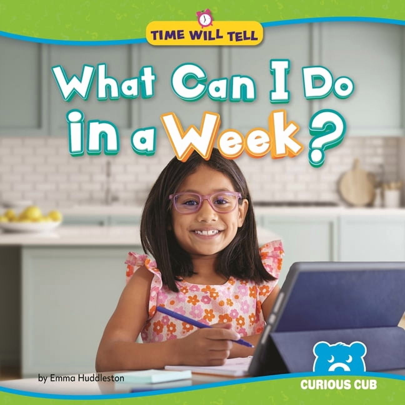 Time Will Tell What Can I Do in a Week?, (Paperback)