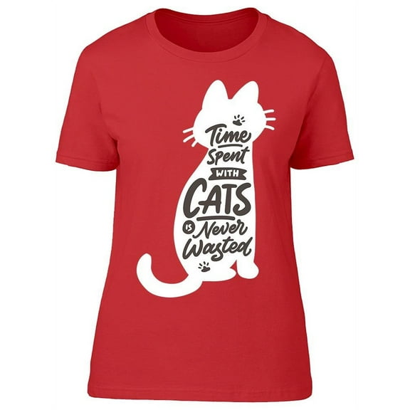 Time With Cats Is Never Wasted T-Shirt Women -Image by Shutterstock, Female Small
