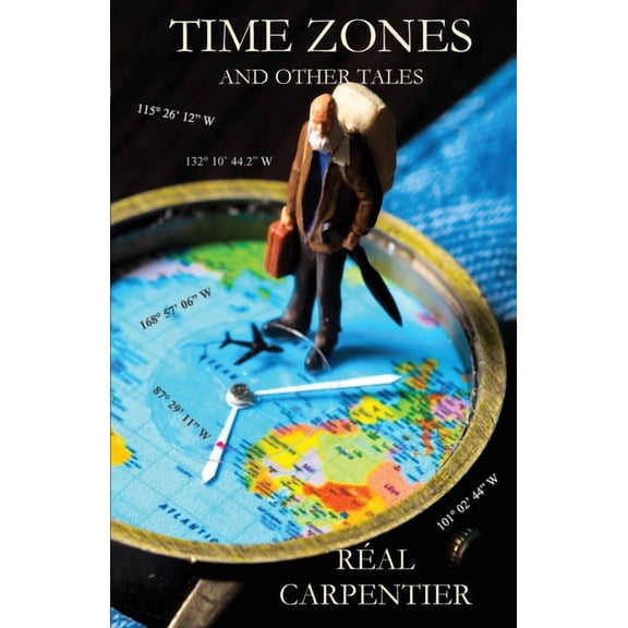 Time Zones and Other Tales, (Paperback)