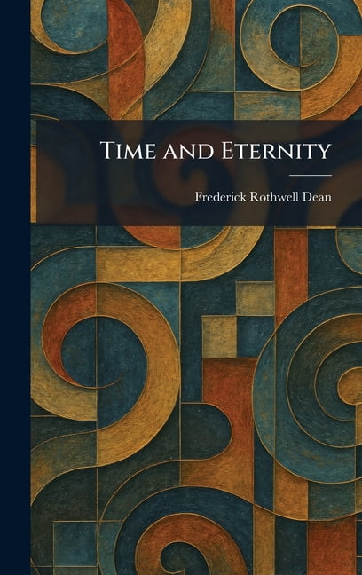 Time and Eternity, (Hardcover)