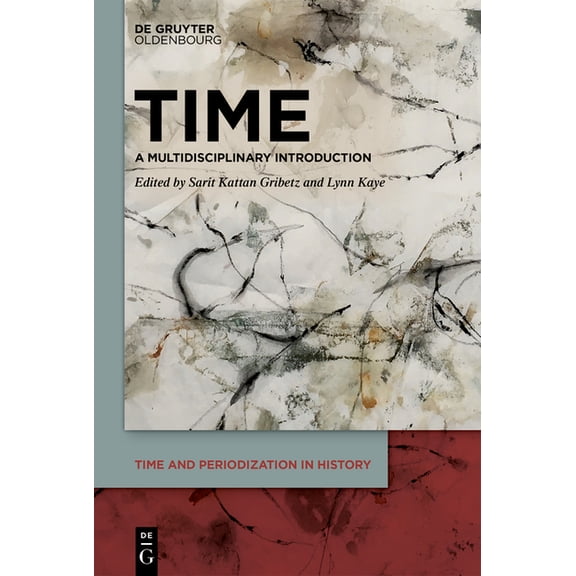 Time and Periodization in History Time: A Multidisciplinary Introduction, Book 1, (Hardcover)