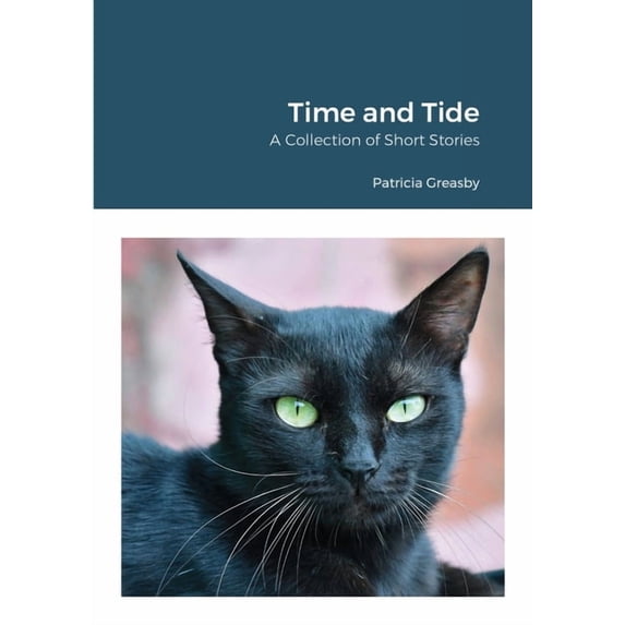 Time and Tide: A Collection of Short Stories, (Paperback)