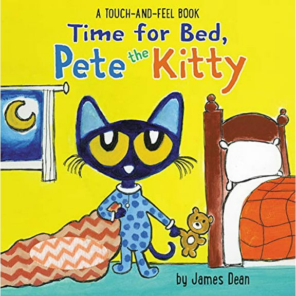 Pre-Owned Time for Bed, Pete the Kitty: A Touch & Feel Book (Board book) 006286825X 9780062868251