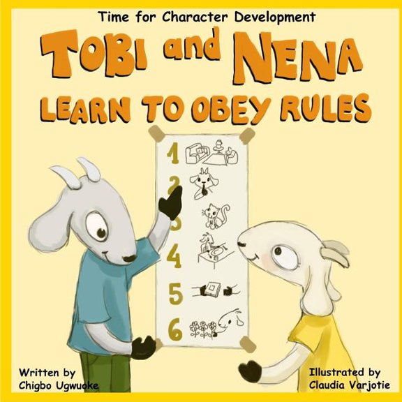 Time for Character Development: Tobi And Nena Learn to Obey Rules (Series #5) (Paperback)