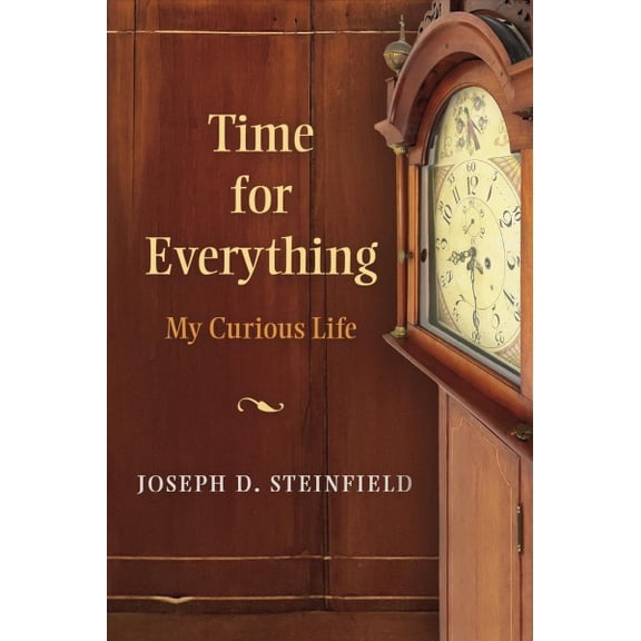 Time for Everything Joseph D Steinfield (Paperback)