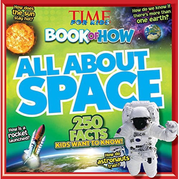 Pre-Owned All about Space (Time for Kids Book of How) (Paperback) 1618933612 9781618933614