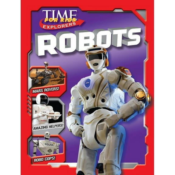Time for Kids Explorers: Time for Kids Explorers: Robots (Hardcover)