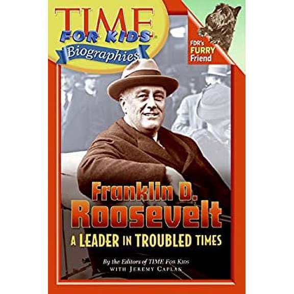 Pre-Owned Time for Kids: Franklin D. Roosevelt: A Leader in Troubled Times (Paperback) 0060576154 9780060576158