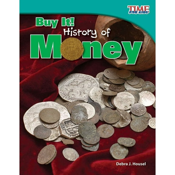 Time for Kids(r) Informational Text Buy It! History of Money, (Paperback)