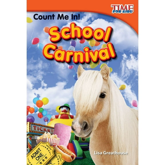 Time for Kids(r) Informational Text Count Me In! School Carnival, (Paperback)