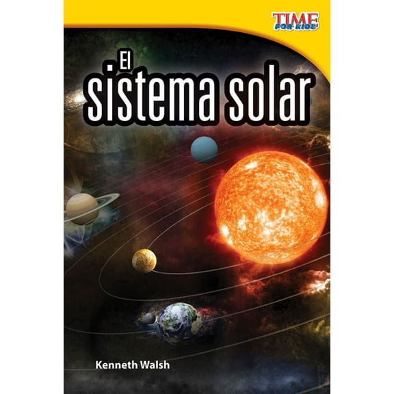 Time for Kids(r) Informational Text El sistema solar (The Solar System), (Paperback)