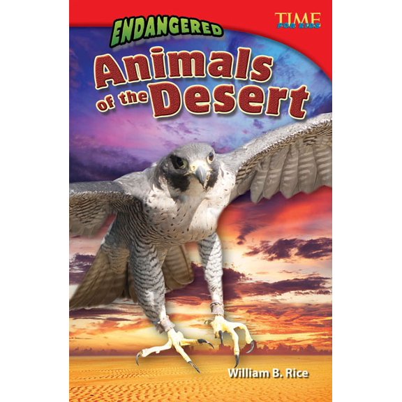 Time for Kids(r) Informational Text Endangered Animals of the Desert, (Paperback)
