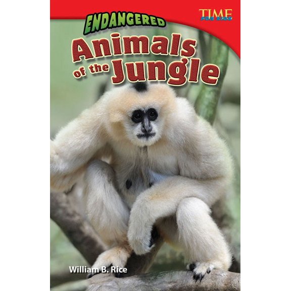 Time for Kids(r) Informational Text Endangered Animals of the Jungle, (Paperback)