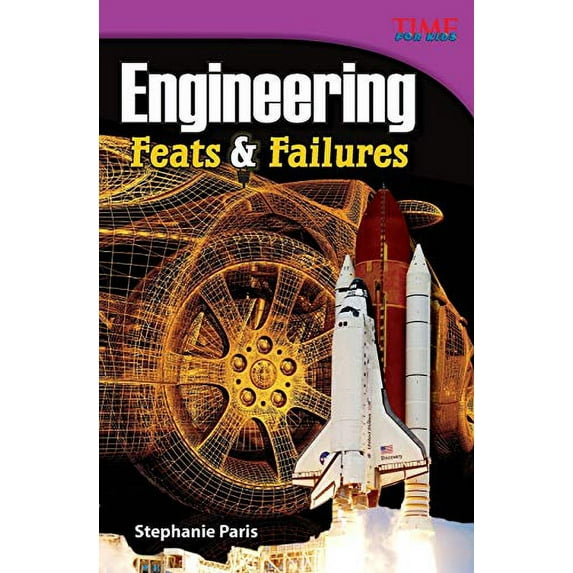 Pre-Owned Engineering: Feats & Failures (Paperback) 1433348713 9781433348716