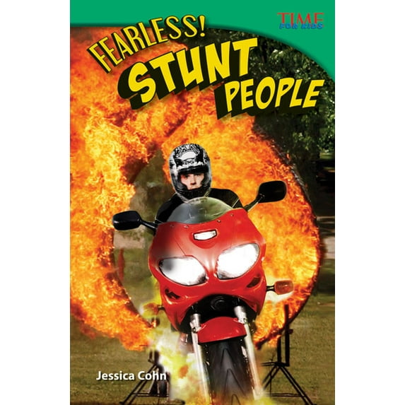 Time for Kids(r) Informational Text Fearless! Stunt People, (Paperback)
