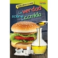 thumbnail image 1 of Time for Kids(r) Informational Text: Hablemos Claro: La Verdad Sobre La Comida (Paperback), 1 of 1