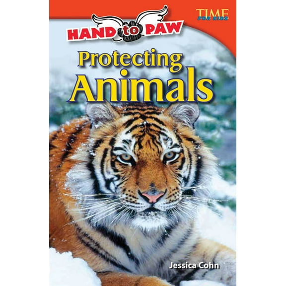 Time for Kids(r) Informational Text Hand to Paw: Protecting Animals, (Paperback)