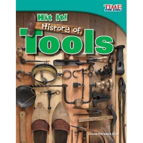 Pre-Owned Hit It! History of Tools (Paperback) 1433336804 9781433336805