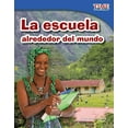 thumbnail image 1 of Time for Kids(r) Informational Text: La Escuela Alrededor del Mundo (Paperback), 1 of 1