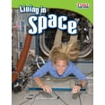 thumbnail image 1 of Time for Kids(r) Informational Text Living in Space, (Paperback), 1 of 2
