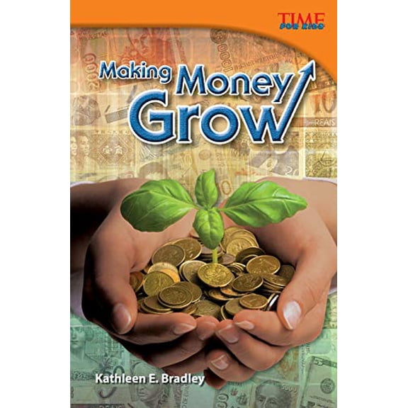 Pre-Owned Time for Kids(r) Informational Text: Making Money Grow (Paperback)