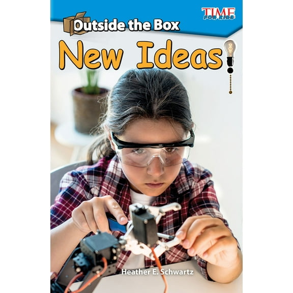 Time for Kids(r) Informational Text Outside the Box: New Ideas!: New Ideas!, (Paperback)