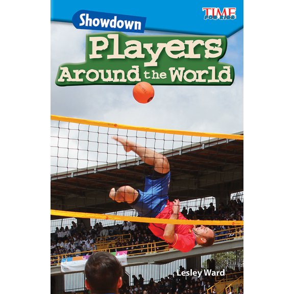 Time for Kids(r) Informational Text Showdown: Players Around the World: Players Around the World, (Paperback)