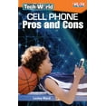 thumbnail image 1 of Time for Kids(r) Informational Text: Tech World: Cell Phone Pros and Cons (Paperback), 1 of 1