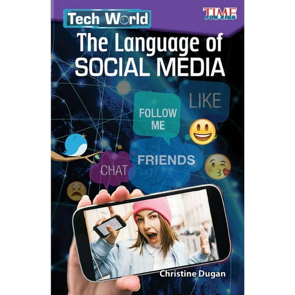 Time for Kids(r) Informational Text: Tech World: The Language of Social Media (Paperback)
