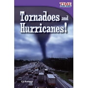 Time for Kidsr Informational Text Tornadoes and Hurricanes!, Paperback