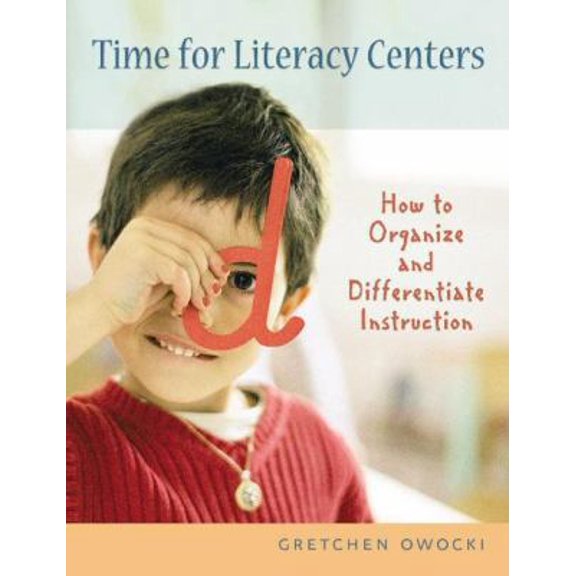 Pre-Owned Time for Literacy Centers: How to Organize and Differentiate Instruction (Paperback) 0325007314 9780325007311