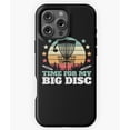 thumbnail image 1 of Time for My Big Disc Retro Disc Golf Phone Case for iPhone 16 15 14 13 12 11 Pro Max, 1 of 2